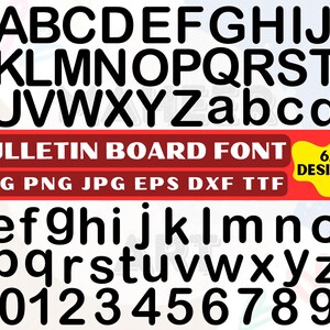 May include: A black and white font set with uppercase and lowercase letters, numbers, and the text "BULLETIN BOARD FONT". Includes the text "62 DESIGNS" in a yellow shape. File types include SVG, PNG, JPG, EPS, DXF, and TTF.