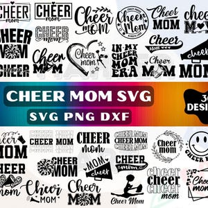 May include: A collection of 30 cheer mom designs in SVG, PNG, and DXF formats. The designs feature various text styles, cheerleading elements, and the words "Cheer Mom". The designs are in black and white.