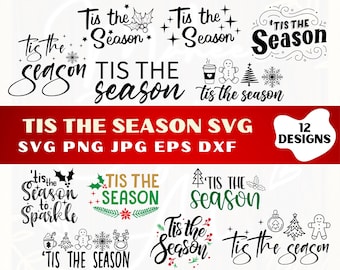 Tis The Season SVG Bundle: Winter Quotes, Season Sayings (Digital Download)