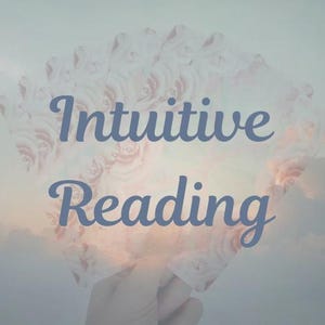 Intuitive Reading | Personal Reading | Recorded Intuitive Reading | Psychic Reading | Spiritual Reading | Oracle Card | General Reading