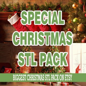 May include: A festive image with the text "SPECIAL CHRISTMAS STL PACK" in green and white. The image features red Christmas stockings, a decorated Christmas tree, and the text "BIGGEST CHRISTMAS STL PACK ON ETSY".
