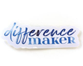 cool stickers | difference maker | water bottle stickers | be a change maker