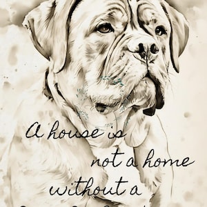 Doge De Bordeaux - Una casa non è una dimora senza un Doge De Bordeaux - Bellissima stampa artistica - #DDB03