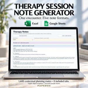 May include: A laptop screen displays a Therapy Session Note Generator interface with SOAP note fields. Text reads: Therapy Session Note Generator, One encounter. Five note formats. Excel, Google Sheets, 1,600 contextual planning routes.