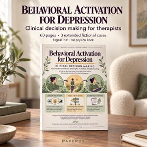 Puede incluir: Una guía en PDF digital titulada Behavioral Activation for Depression: Clinical Decision Making. La portada presenta ilustraciones de una persona en la naturaleza, iconos clínicos y texto que detalla 60 páginas y 3 casos ficticios extendidos.