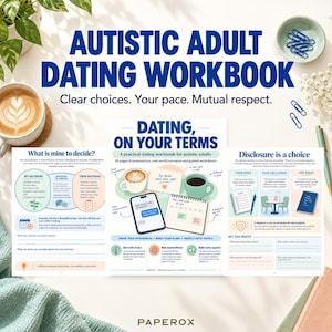 Op de afbeelding: Een werkboek getiteld Autistic Adult Dating Workbook met de ondertitel Dating, On Your Terms. De pagina's bevatten blauwe en oranje tekst, illustraties van koffiekopjes, een smartphone, een kalender en secties getiteld What is mine to decide?