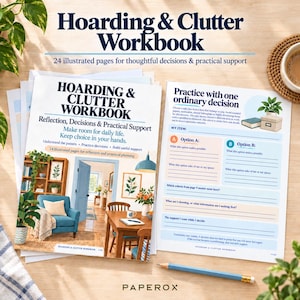 May include: A Hoarding & Clutter Workbook with 24 illustrated pages. The cover features the title, subtitle, and an illustration of a living room. An open page shows a practice exercise titled Practice with one ordinary decision with lines.