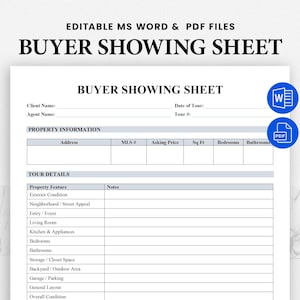 May include: A white document titled "BUYER SHOWING SHEET" with fields for property information and tour details. Includes the text "EDITABLE MS WORD & PDF FILES" at the top. Features a blue MS Word and PDF icon.
