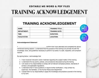May include: A white Training Acknowledgement form with black text. The document includes fields for name, department, and training details. The top of the form reads "EDITABLE MS WORD & PDF FILES" and "TRAINING ACKNOWLEDGEMENT". Icons for MS Word and PDF files are on the right.
