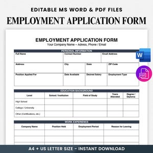 May include: A white employment application form with the title "EMPLOYMENT APPLICATION FORM" in bold black text. The form includes sections for personal information, education background, and work experience. Available in MS Word and PDF formats.