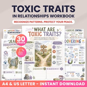 May include: A 30-page digital workbook titled Toxic Traits in Relationships Workbook, featuring educational content on intermittent reinforcement, jealousy, possessiveness, coercive control, and hoovering, with illustrations of paths, signs, and nature elements.