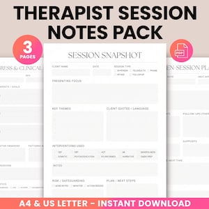 May include: A digital download of a therapist session notes pack. The pack includes three pages: a progress and clinical page, a session snapshot, and an end-session plan. The text includes "Therapist Session Notes Pack" and "A4 & US Letter - Instant Download."