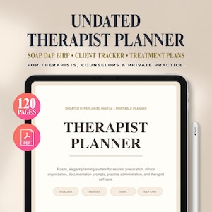 May include: A digital undated therapist planner displayed on a tablet screen with a stylus. The interface features sections for caseload, sessions, admin, and self-care. Text includes "UNDATED THERAPIST PLANNER," "SOAP DAP BIRP," and "120 PAGES."