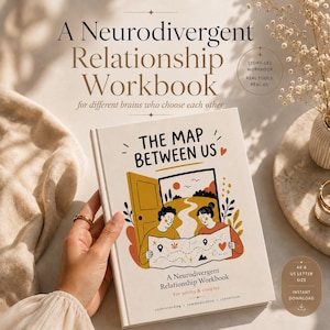 Puede incluir: Un libro de ejercicios titulado The Map Between Us, A Neurodivergent Relationship Workbook for adults and couples. La portada presenta una ilustración colorida de dos personas mirando un mapa, con texto que incluye A Neurodivergent Relationship Workbook for different brains who choose each other, y A4 & US Letter Size.