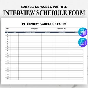 Könnte beinhalten: Ein weißes Interview-Zeitplanformular mit dem Titel "INTERVIEW SCHEDULE FORM" in fetter schwarzer Schrift. Das Formular enthält Felder für Datum, Unternehmen und vorbereitet von, mit Zeilen für Zeit, Kandidatenname, Position, Interviewer und Ort. Symbole für MS Word- und PDF-Dateien befinden sich in der Ecke.