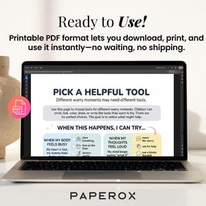 May include: A laptop displays a printable PDF with the text "Ready to Use!" and "Pick a Helpful Tool." The document offers tools for managing worry, with sections like "When My Body Feels Busy" and "When My Thoughts Feel Loud."
