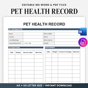 May include: A white pet health record template with the title "PET HEALTH RECORD" in bold black text. The form includes sections for pet information, vaccinations, and deworming, with fields for details like name, gender, and weight. The document is available in MS Word and PDF formats.