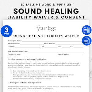 Puede incluir: Un documento blanco titulado "SOUND HEALING LIABILITY WAIVER & CONSENT" con el texto "EDITABLE MS WORD & PDF FILES" en la parte superior. El documento incluye campos para la información del participante y una sección sobre la participación voluntaria.