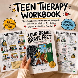 May include: A Teen Therapy Workbook titled Loud Brain, Brave Feet, featuring story-based worksheets for emotions and anxiety. The cover shows a person with a dog walking through a green door. Includes A4 and US Letter size options for download.