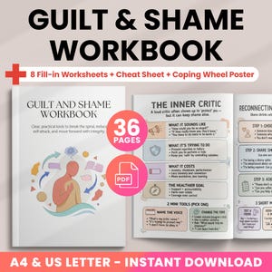 May include: A workbook titled "Guilt & Shame Workbook" with 36 pages, offering tools to reduce self-attack. Includes worksheets, a cheat sheet, and a coping wheel poster. The cover features a person illustration and the text "Instant Download".