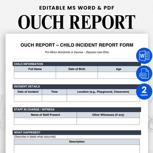 Może przedstawiać: Biały dokument zatytułowany "OUCH REPORT" z podtytułem "CHILD INCIDENT REPORT FORM". Formularz zawiera sekcje dotyczące informacji o dziecku, szczegółów zdarzenia oraz informacji o personelu/świadkach. Dostępny w formatach MS Word i PDF.