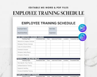 May include: A white document titled "EMPLOYEE TRAINING SCHEDULE" with sections for employee information and training topics. Includes fields for scheduled dates, times, and instructor details. The document is available in editable MS Word and PDF files.