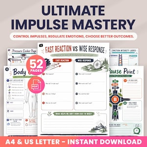 Pode incluir: Um livro de exercícios digital intitulado Ultimate Impulse Mastery com 52 páginas em formato PDF. As páginas apresentam fichas de trabalho como Fast Reaction vs Wise Response, Body Signals e Emotion Intensity Ladder, para A4 e US Letter.
