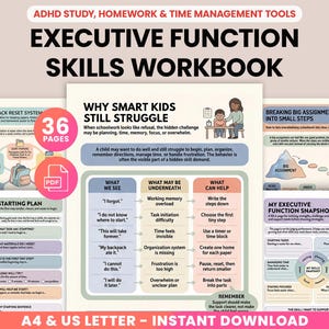 May include: A workbook titled "EXECUTIVE FUNCTION SKILLS WORKBOOK" with the text "ADHD STUDY, HOMEWORK & TIME MANAGEMENT TOOLS." The workbook includes pages on topics like "MY STARTING PLAN" and "BREAKING BIG ASSIGNMENTS INTO SMALL STEPS." It is available in A4 & US Letter formats.