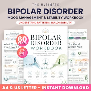 May include: A Bipolar Disorder mood management and stability workbook with 60 pages in PDF format. The cover features a central anchor icon, a person walking up a hill, and a person meditating. Includes sections on mood spectrums and patterns.