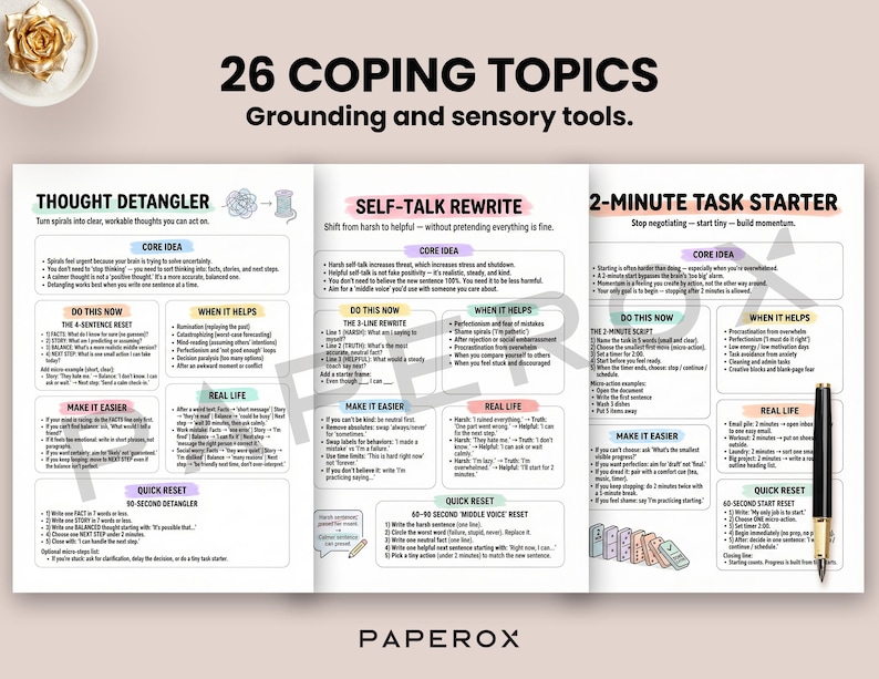 May include: A printed document titled "26 COPING TOPICS" with grounding and sensory tools. The document is open, displaying three sections: "Thought Detangler," "Self-Talk Rewrite," and "2-Minute Task Starter." A pen rests on the right side. A gold flower is in the upper left corner.