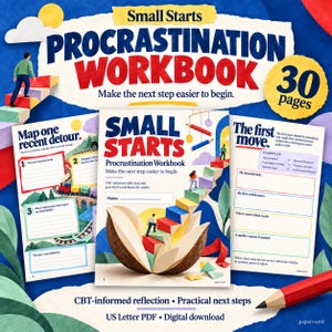 Może przedstawiać: Cyfrowy skoroszyt Small Starts Procrastination Workbook zawierający 30 stron ćwiczeń opartych na terapii poznawczo-behawioralnej. Okładka przedstawia kolorowe schody wyrastające z nasiona, obok widoczne są przykładowe strony z zadaniami.