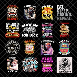 Può includere: Raccolta di grafiche a tema casinò su sfondo nero. I disegni includono testo come "Blow Me For Luck", "Eat. Sleep. Casino. Repeat.", e immagini di slot machine, dadi e un bufalo con occhiali da sole.