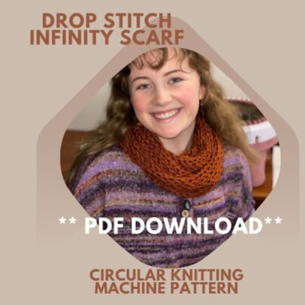 Drop Stitch Infinity Scarf Circular Knitting Machine Pattern