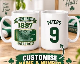 May include: Two white ceramic mugs featuring green text and graphics. One mug displays the text Celtic Till I Die, 1887, and a list of club achievements. The other mug features the name Peters and the number 9 in large green font.