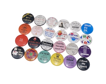Funny, 1", 1.25", 1.5", 2.25", Button, Humor, Laugh, Positive, Humorous Gift, Humor Decor, Funny Theme, Quote, Flatback, Pinback, Q026