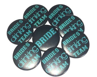 Bachelorette, Bridal, 1.5", 2.25", Pinback Button, Bachelorette, Black Turquoise, Black Jade, Black, Aqua, Bachelorette Party, BW020, BW092