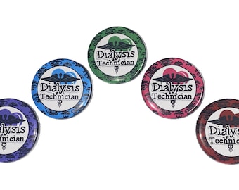 Dialysis Tech Magnet, 1", 1.25", Button Magnet, Dialysis Tech Button, Dialysis, Dialysis Tech, Dialysis Tech Gift, Dialysis Theme, MP010