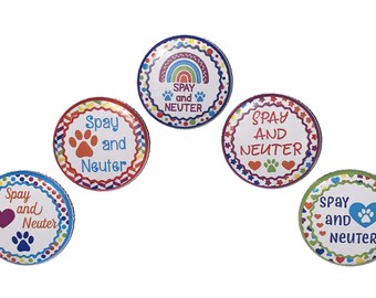 Spay, Neuter, Paw, 1", 1.25", 1.5, 2.25", Button Magnet, Spay Neuter Theme, Spay Neuter Magnet, Spay Neuter, Pet Care, Vet, AA002