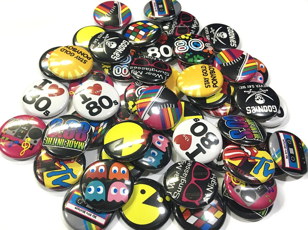 I Love the 80's 1 Buttons 80s 80's 80s