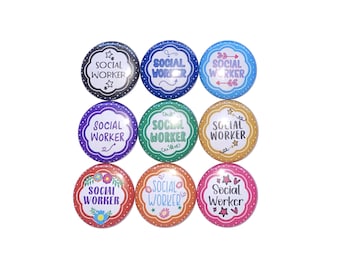 Social Work Magnet, 1", 1.25", 1.5", 2.25", Button Magnet, Social Worker, Social Work, Social Worker Theme, Social Worker Decor, PR007