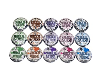 Surgical Nurse Magnet, Surgical Nurse, 1", 1.25", Button Magnet, Nurse, Nurse Theme, Nurse Decor, Surgery, Nurse Gift, Nurse Magnet, NU035