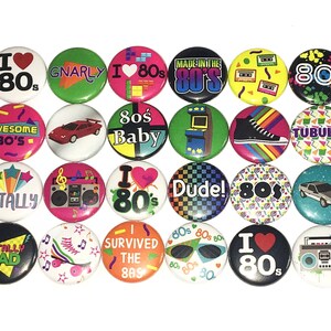 80's, 1980, 1, 1.25, 1.5, Button, 80s, 80s Party, 80's Party Favor, 80s Pin, 80s Pinback, 80's Flatback, 80s Birthday, 80s Decor, DC014 image 3