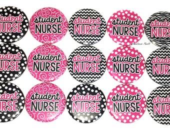 Student Nurse Magnet, 1", 1.25", 1.5", 2.25", Button Magnet, Student Nurse, Nursing School, Student RN, Nurse Magnet, Nurse, Nursing, NU012