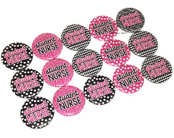Student Nurse, 1", 1.25", 1.5", 2.25", Button, Student RN, Nurse, Nurse Party Favor, Nursing School, Flatback, Pinback, Pin, Badge, NU012