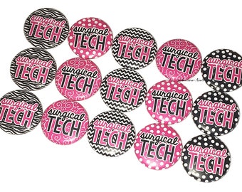 Surgical Tech, 1", 1.25", 1.5", 2.25", Button, Surgical Theme, Medical, Black, Pink, Scrub Tech, Surgical, Surgery, Flatback, Pinback, SR005