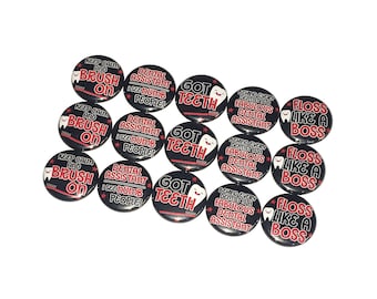 Dental Assistant, 1", 1.25", 1.5", Button, Dentist, Dental, Dental Assistant, Tooth, Teeth, Gift, Floss, Flatback, Pinback, Badge, DT001