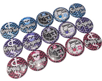 Surgical Tech, 1", 1.25", Button, Surgical, Surgical, Scrub Tech, Party Favor, Surgical Theme, Surgery, Flatback, Pinback, Pin, Badge, SR003