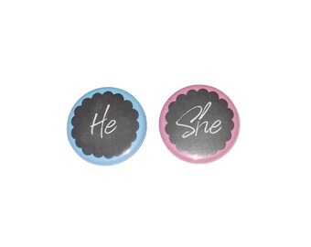 Gender Reveal, He or She, Chalkboard, 1.25", 1.5", 2.25", Pinback Button, Reveal, Baby Reveal, Pink or Blue, Boy or Girl, VB404, VB406