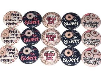 Donut Magnet, 1", 1.25", 1.5", 2.25", Button Magnet, Donut, Donut Decor, Quotes, Sayings, Donut Theme, Doughnut Magnet, Doughnut Gift, FD037