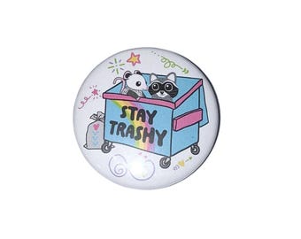 Trash Magnet, 1", 1.25", 1.5", 2.25", Button Magnet, Humor Magnet, Quotes, Opossum, Racoon, Funny Quotes, Humor Theme, Humor Decor, Q035